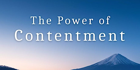The Power of Contentment: A Meditation Workshop