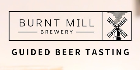 Burnt Mill Guided Beer Tasting