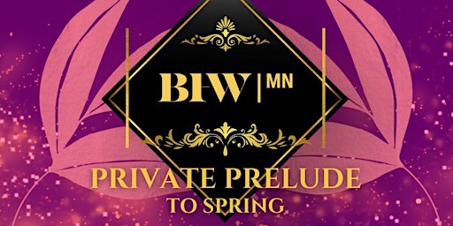 Imagem principal do evento Private  Prelude to BFWMN