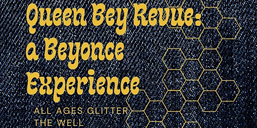 Imagem principal de Glitter Super Amazing  Exploding Art Show - Queen Bey Revue ALL AGES - The Well  Hamilton