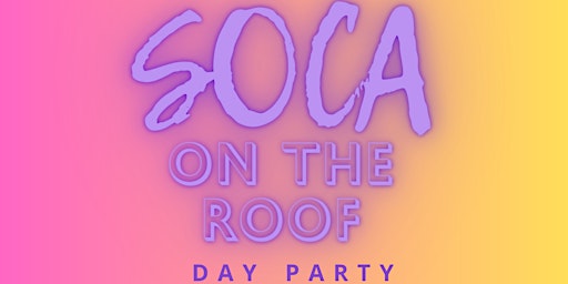 Soca On The Roof primary image