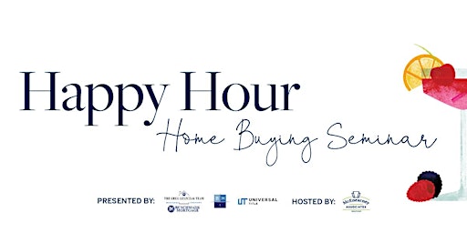 Primaire afbeelding van Happy Hour Home Buying Seminar