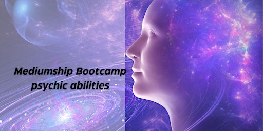 Hauptbild für Mediumship Bootcamp - Get in touch with your Psychic abilities