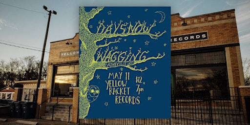 Primaire afbeelding van Days Now (El Rocko) & Wagging - Live at Yellow Racket!