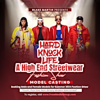 Imagem principal do evento HARD KNOCK LIFE; Streetwear Fashion Show MODEL CASTING