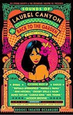 Sounds of Laurel Canyon , A Back to the Garden Story Concert (Matinee)