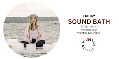 Friday Sound Bath - The Monarch Soul primary image