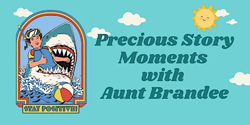 Imagem principal do evento Precious Story Moments with Aunt Brandee