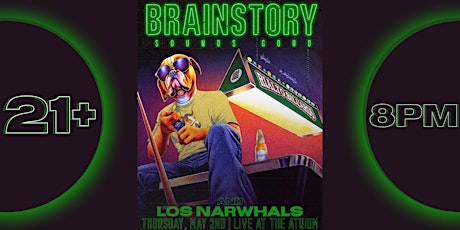Brainstory with Los Narwhals | LIVE AT THE ATRIUM