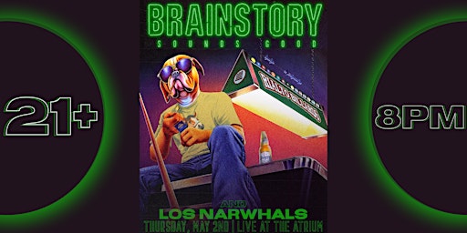 Imagem principal de Brainstory with Los Narwhals | LIVE AT THE ATRIUM