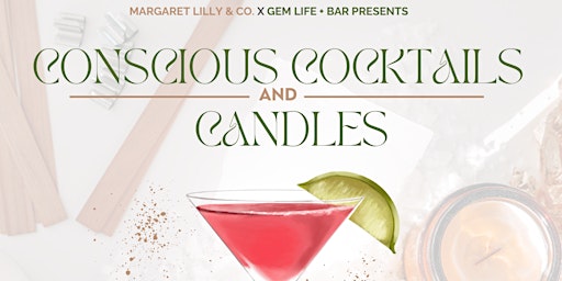 Imagem principal do evento Conscious Cocktails & Candle Making