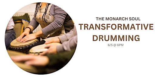 Imagem principal do evento Transformative Drumming - The Monarch Soul