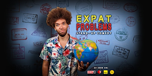 Imagen principal de EXPAT PROBLEMS • English Stand-Up Comedy