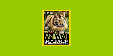 Download [EPub]] National Geographic Animal Encyclopedia: 2,500 Animals wit