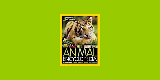 Download [EPub]] National Geographic Animal Encyclopedia: 2,500 Animals wit primary image