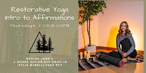 Immagine principale di June Restorative Yoga Intro to Affirmations 