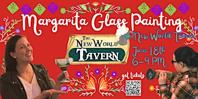 Image principale de Margarita Glass Painting at New World Tavern
