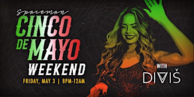Primaire afbeelding van Cinco de Mayo Friday with DJ Divis in Spaceman Lounge Highest Rooftop in Atlanta