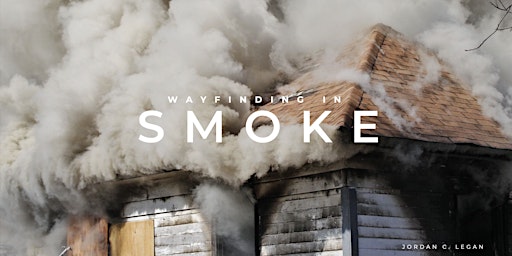 Imagem principal do evento Wayfinding in Smoke
