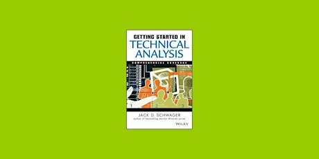 Download [pdf]] Getting Started in Technical Analysis by Jack D. Schwager F