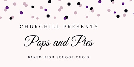 Pops and Pies - BHS Choir Fundraiser