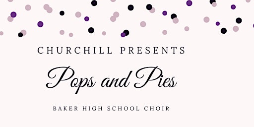 Pops and Pies - BHS Choir Fundraiser primary image