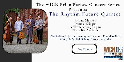Imagem principal do evento The WICN Brian Barlow Concert Presents: The Rhythm Future Quartet