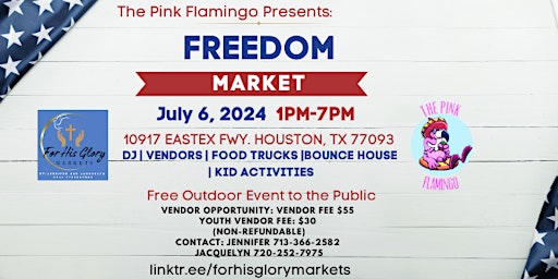 Imagem principal de Freedom Market Event-With For His Glory & The Pink Flamingos