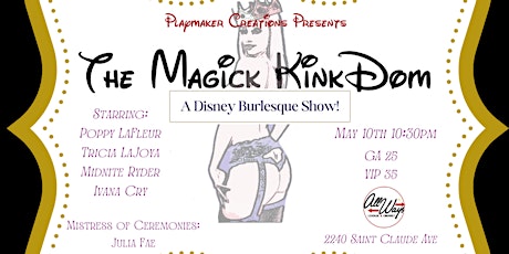The Magick Kinkdom: A Disney Burlesque Show