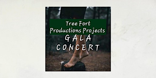 Imagem principal do evento Tree Fort Productions Projects Annual Gala Concert