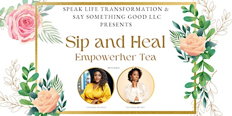 Sip and Heal - Empowerher Tea