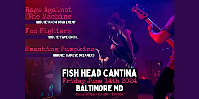 Image principale de Rage Against The Machine, Foo Fighters, and Smashing Pumpkins Tribute Bands @ Fish Head Cantina