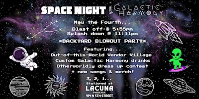Image principale de SPACE NIGHT with Galactic Harmony at Lacuna Phoenix