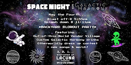 SPACE NIGHT with Galactic Harmony at Lacuna Phoenix