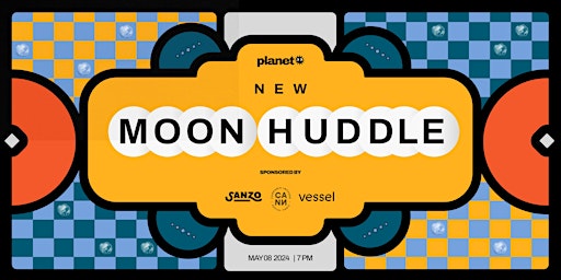 New Moon Huddle - Presented by Planet primary image