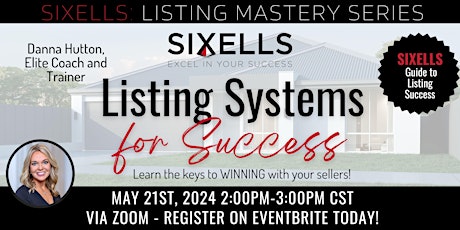Listing Systems for Success: SIXELLS Training (Members Only)