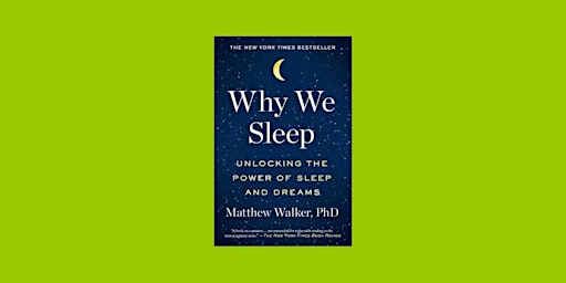 [EPub] download Why We Sleep: Unlocking the Power of Sleep and Dreams BY Ma primary image