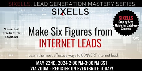 Make Six Figured with Internet Leads: SIXELLS Training (Members Only)