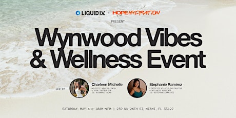 Wynwood Vibes & Wellness Event
