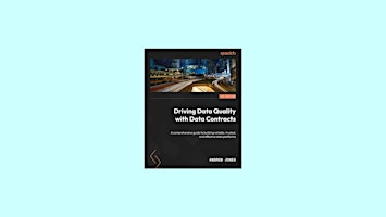 download [epub]] Driving Data Quality with Data Contracts: A comprehensive primary image