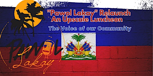 Imagem principal de "Pawol Lakay" Relaunch An Upscale Luncheon