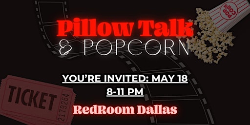 Imagem principal do evento Pillow Talk & Popcorn