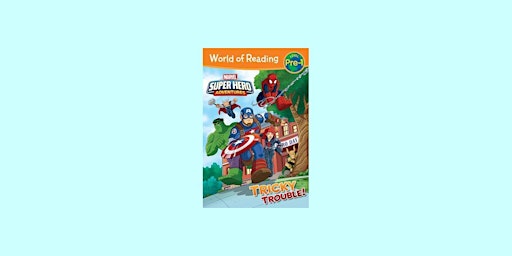 download [ePub] World of Reading: Super Hero Adventures: Tricky Trouble!: L primary image