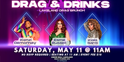 Imagen principal de Drag & Drinks | Sat , May 11th @ 11AM | Union Hall Lakeland