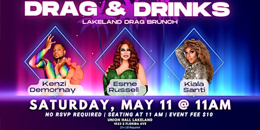 Imagem principal do evento Drag & Drinks | Sat , May 11th @ 11AM | Union Hall Lakeland