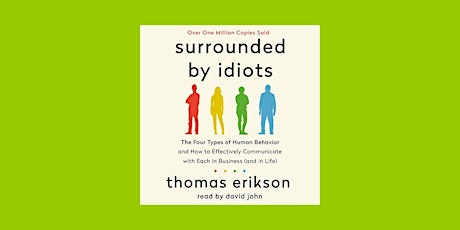 Download [epub]] Surrounded by Idiots: The Four Types of Human Behavior and