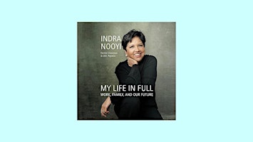 Imagem principal do evento DOWNLOAD [EPub]] My Life in Full: Work, Family, and Our Future By Indra  No