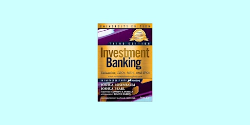 download [epub]] Investment Banking: Valuation, LBOs, M&A, and IPOs, Univer primary image