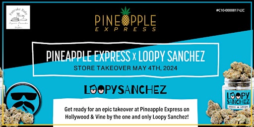 Primaire afbeelding van Pineapple Express x Loopy Sanchez