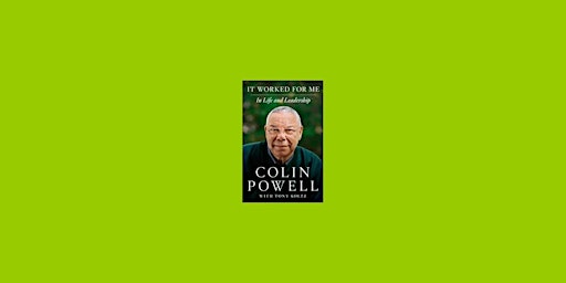 Primaire afbeelding van [EPUB] DOWNLOAD It Worked for Me: In Life and Leadership BY Colin Powell PD